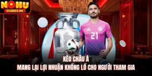 Kèo Châu Á Mang Lại Lợi Nhuận Khổng Lồ Cho Người Tham Gia